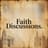 FAITH DISCUSSIONS.